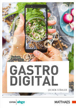 Gastro.Digital von Stähler,  Jochen