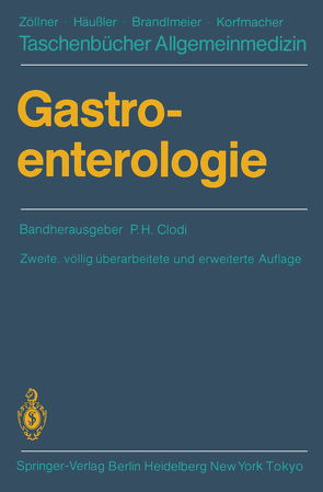 Gastroenterologie von Clodi,  P.H., Ewe,  K., Franken,  F.H., Haltmayer,  M., Herfarth,  C., Horn,  J., Schweitzer,  B., Steinmaurer,  H.J., Walchshofer,  J.