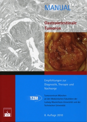 Gastrointestinale Tumoren von Bruns,  Christiane, Tumorzentrum München
