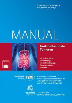 Gastrointestinale Tumoren von Tumorzentrum München, Werner,  J.