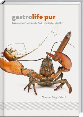 Gastrolife pur von Schedl,  Alexander Gregor