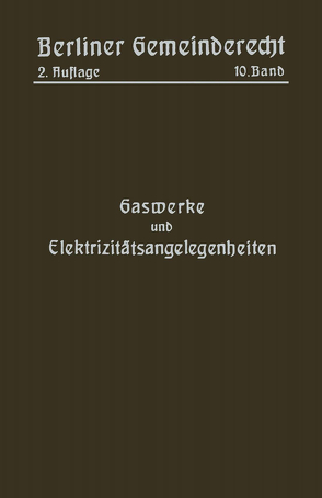 Gaswerke und Elektrizitätsangelegenheiten von Magistrat Von Berlin