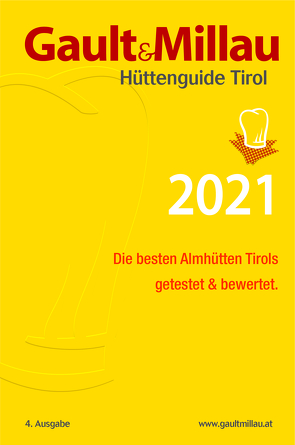 Gault&Millau Hüttenguide Tirol 2022 von Hohenlohe,  Martina und Karl