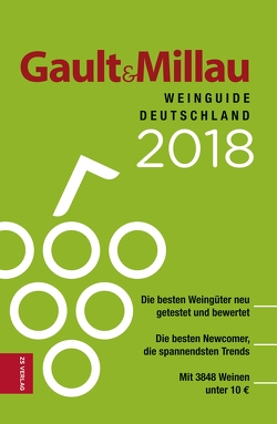 Gault&Millau WeinGuide Deutschland 2018 von Wiegelmann,  Britta
