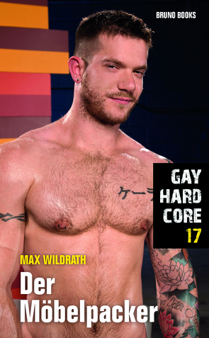 Gay Hardcore 17: Der Möbelpacker von Wildrath,  Max