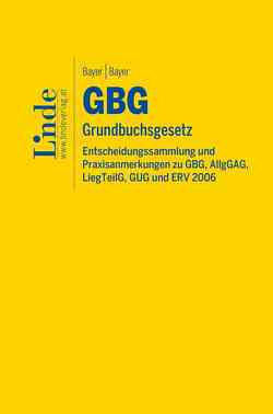 GBG I Grundbuchsgesetz von Bayer,  Andrea, Bayer,  Reinhard