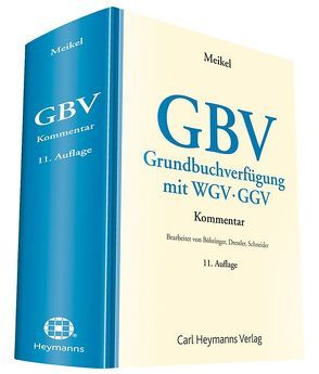 GBV Grundbuchverfügung mit WGV und GGV von Böhringer,  Walter, Dressler,  Alexander, Schneider,  Wolfgang