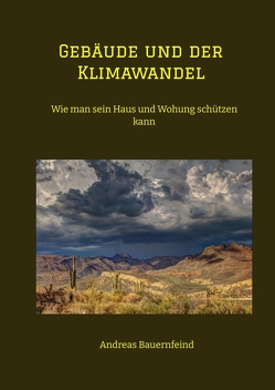 Gebäude und der Klimawandel von Bauernfeind,  Andreas