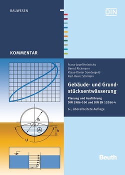 Gebäude- und Grundstücksentwässerung – Buch mit E-Book von Heinrichs,  Franz-Josef, Rickmann,  Bernd, Sondergeld,  Klaus-Dieter, Störlein,  Karl-Heinz