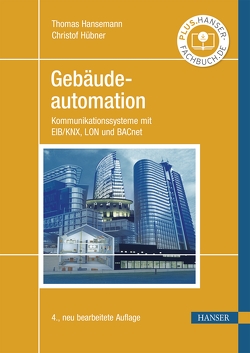 Gebäudeautomation von Hansemann,  Thomas, Hübner,  Christof