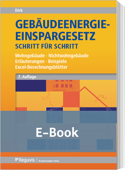 Gebäudeenergiegesetz Schritt für Schritt (E-Book) von Dirk,  Rainer