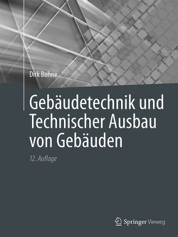 Gebäudetechnik und Technischer Ausbau von Gebäuden von Bohne,  Dirk