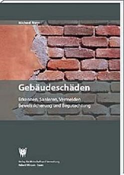 Gebäudeschäden Erkennen, Begutachten, Bewerten, Sanieren, Vermeiden von Mayr,  Michael