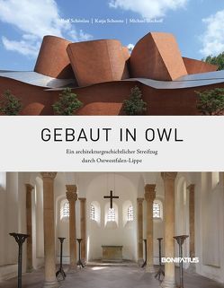 Gebaut in OWL von Bischoff,  Michael, Kandula,  Stanislaus, Schoene,  Katja, Schönlau,  Rolf