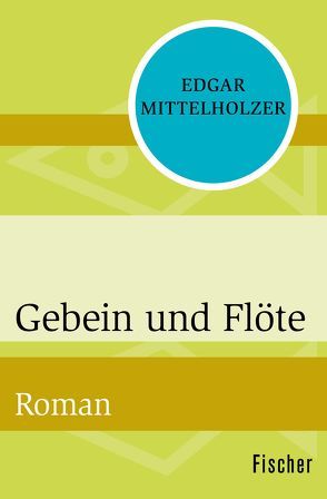 Gebein und Flöte von Götting,  Waltraud, Mittelholzer,  Edgar