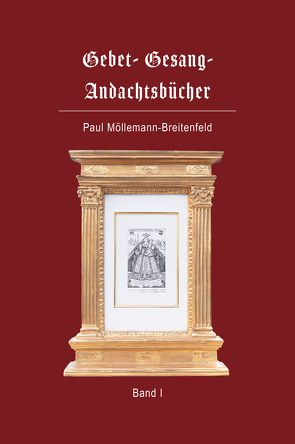 Gebet- Gesang- Andachtsbücher von Möllemann-Breitenfeld,  Paul
