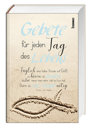 Gebete für jeden Tag des Lebens von Kokschal,  Annegret, Kokschal,  Peter