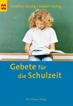 Gebete für die Schulzeit von Düring,  Jonathan, Hering,  Hubert