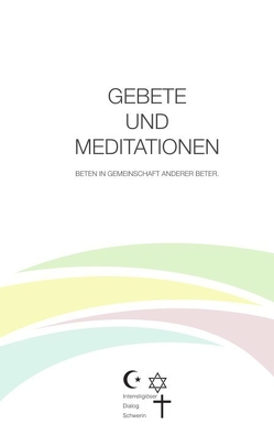 GEBETE UND MEDITATIONEN von Brunst,  Rainer, Hubert,  Rudolf