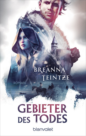 Gebieter des Todes von Claußnitzer,  Maike, Teintze,  Breanna