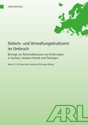 Gebiets- und Verwaltungsstrukturen im Umbruch von Gather,  Matthias, Rosenfeld,  Martin T.W., Stefansky,  Andreas
