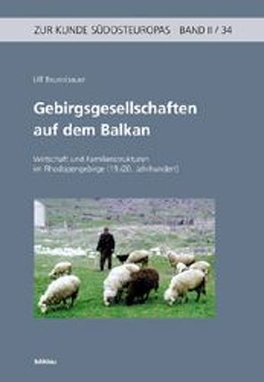 Gebirgsgesellschaften auf dem Balkan von Brunnbauer,  Ulf