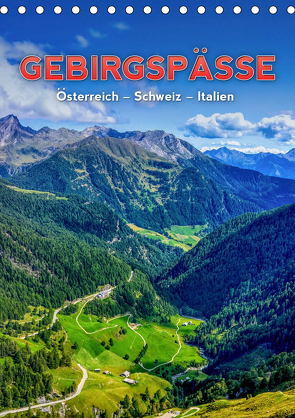 GEBIRGSPÄSSE Österreich – Schweiz – Italien (Tischkalender 2021 DIN A5 hoch) von Paul Kaiser,  Frank