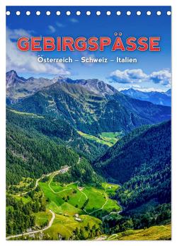 GEBIRGSPÄSSE Österreich – Schweiz – Italien (Tischkalender 2024 DIN A5 hoch), CALVENDO Monatskalender von Paul Kaiser,  Frank