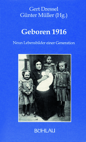 Geboren 1916 von Dressel,  Gert, Müller,  Günter