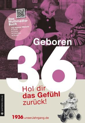 Geboren 1936 – Hol dir das Gefühl zurück! von Nolte,  Jürgen