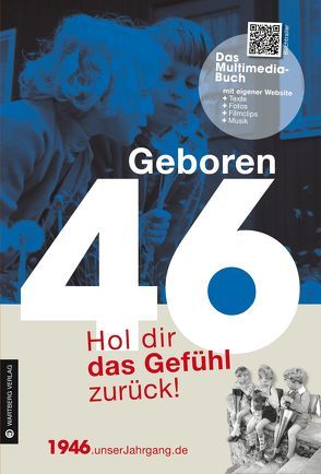 Geboren 1946 – Hol dir das Gefühl zurück! von Otto,  Werner