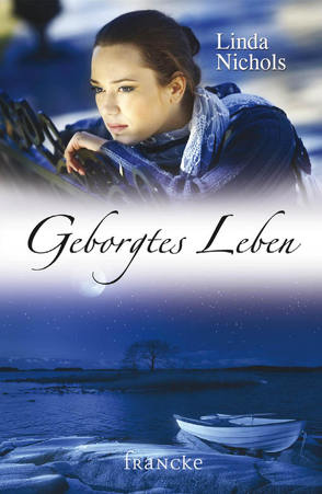 Geborgtes Leben von Dziewas,  Dorothee, Nichols,  Linda