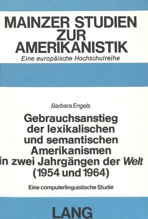 Gebrauchsanstieg der lexikalischen und semantischen Amerikanismen in zwei Jahrgängen der «Welt» (1954 und 1964)