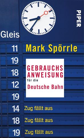 Gebrauchsanweisung für die Deutsche Bahn von Spörrle,  Mark