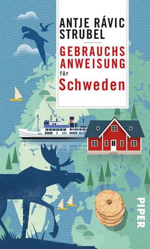 Gebrauchsanweisung für Schweden von Strubel,  Antje Rávik