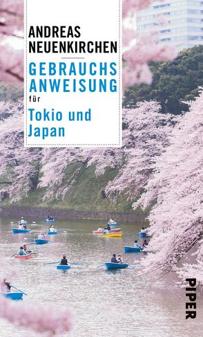 Gebrauchsanweisung für Tokio und Japan von Neuenkirchen,  Andreas