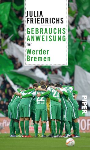 Gebrauchsanweisung für Werder Bremen von Friedrichs,  Julia