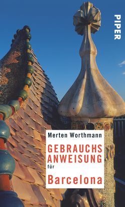 Gebrauchsanweisung für Barcelona von Worthmann,  Merten