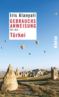 Gebrauchsanweisung für die Türkei von Alanyali,  Iris