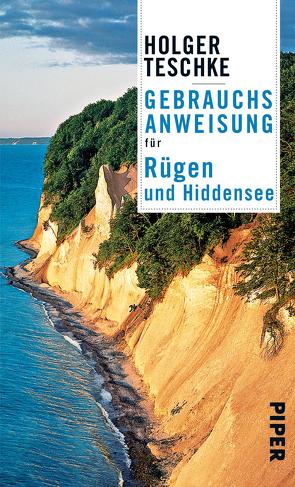 Gebrauchsanweisung für Rügen und Hiddensee von Teschke,  Holger