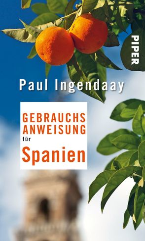 Gebrauchsanweisung für Spanien von Ingendaay,  Paul