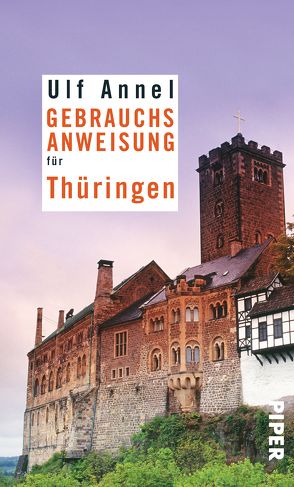 Gebrauchsanweisung für Thüringen von Annel,  Ulf
