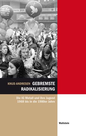 Gebremste Radikalisierung von Andresen,  Knud