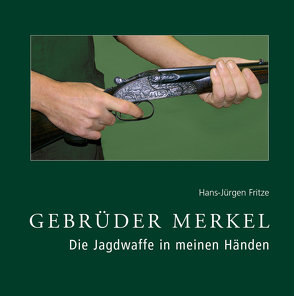 Gebrüder Merkel von Fritze,  Hans-Jürgen