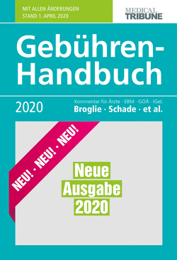 Gebühren-Handbuch 2020 von Broglie,  Maximilian, Pranschke-Schade,  Stefanie, Schade,  Hans-Joachim