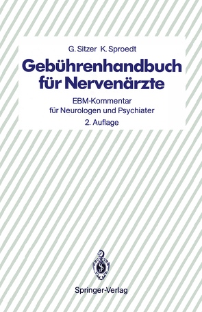 Gebührenhandbuch für Nervenärzte von Sitzer,  G., Sproedt,  K.