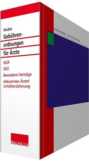 Gebührenordnungen für Ärzte, Grundwerk in 3 Bänden inkl. Online-Dienst von Hecker,  Bernd