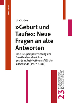 „Geburt und Taufe“: Neue Fragen an alte Antworten von Schöne,  Lisa