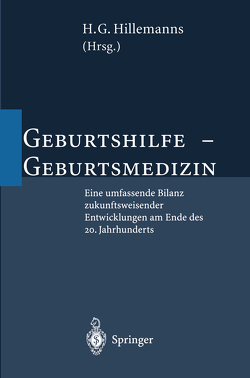 Geburtshilfe — Geburtsmedizin von Hillemanns,  H.G.