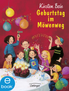 Wir Kinder aus dem Möwenweg 3. Geburtstag im Möwenweg von Boie,  Kirsten, Engelking,  Katrin